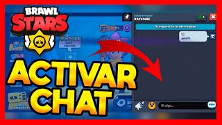 ✅COMO ACTIVAR EL CHAT EN BRAWL STARS [upl. by Regdirb311]