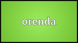 Orenda Meaning [upl. by Vicky]