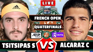 🔴LIVE ALCARAZ vs TSITSIPAS • French Open 2024 QF • LIVE Tennis gameplay Quaterfinal rolandgarros [upl. by Narot]