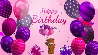 Happy Birthday Susan  Susan Happy Birthday Song [upl. by Merline]