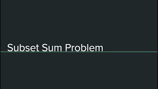 Subset Sum Problem  Dynamic Programming [upl. by Nairolf]