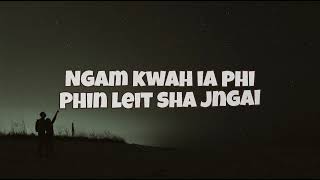 quot Wat Leh Tam Haba Phi Don Sha Jngai Na Nga quot  KhrawUmdor [upl. by Aramad]