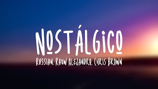 Nostálgico  Rvssian Rauw Alejandro Chris Brown Lyrics Version [upl. by Gayla]