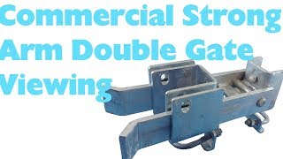 Commercial Strong Arm Double Gate Viewing [upl. by Ellebanna]