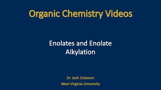 Enolates and Enolate Alkylation [upl. by Susejedesoj]