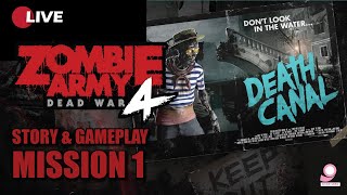 🔴Live Zombie Army Dead War 4  Story amp Gameplay 2  Mission 2 Dead Canal [upl. by Alurta]