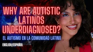 Why Are Autistic Latinos Underdiagnosed  The TRUTH Behind Misdiagnosis and Gaps in Care Bilingue [upl. by Alys]