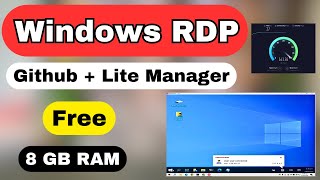 Free Windows RDP by New Github Method  Lite Manager [upl. by Pelligrini]