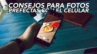 6 consejos para fotos perfectas con tu Smartphone [upl. by Assecnirp]