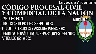 Artículos 621 a 622  Código Procesal Civil y Comercial Argentino [upl. by Seagraves]