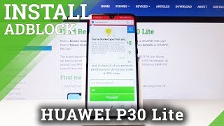 How to Enable AdBlock in Huawei P30 Lite – Block Advertisement [upl. by Drarej]