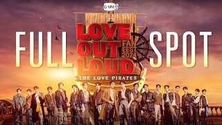 OFFICIAL FULL SPOT LOVE OUT LOUD FAN FEST 2024  THE LOVE PIRATES ⚓️ [upl. by Des]