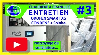 Entretien Chaudiere a Granules Okofen Smart XS Condens 3 [upl. by Delahk]