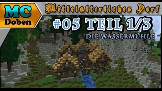 Minecraft Mittelalter Tutorial  Lets Build 2014  Mittelalterliches Dorf  05 13 Die Wassermühle [upl. by Annabella871]