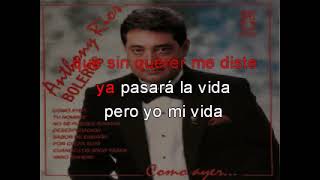 CUANDO LOS AÑOS PASEN ANTHONY RIOS KARAOKESORIANO HUMOR [upl. by Harli242]