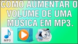 Como aumentar o volume de uma música em MP3 [upl. by Nohtan609]