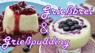 GRIEßBREI amp GRIEßPUDDING kochen  schnell amp einfach selber machen  Nachtisch Rezepte [upl. by Tedmann]