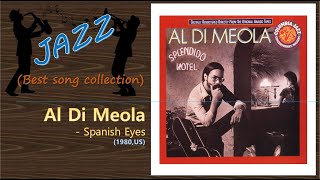 Jazz Al Di Meola  Spanish Eyes [upl. by Bomke]