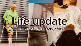 Life update l am back  broken ankle  Ankle surgery life goes on 😅 [upl. by Adnara]