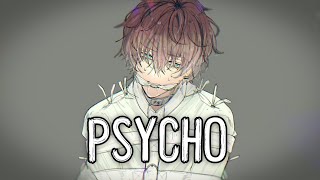 ✮Nightcore  Psycho Male version [upl. by Lissy46]