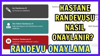 Hastane Randevusu Onaylama Nasıl Yapılır Hastane Randevusu Nasıl Onaylanır [upl. by Ile]