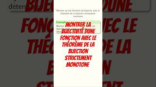 Montrer quune fonction est bijective avec le théorème de la bijection strictement monotone cpge [upl. by Coster22]