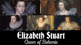 Elizabeth Stuart Queen of Bohemia  The Winter Queen [upl. by Duvall]