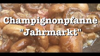 114 ChampignonpfanneJahrmarkt [upl. by Lanrev]