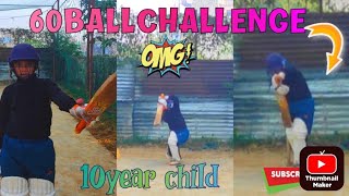 60 Ball Challenge In Practice Day ❤️❤️🏏🏏🇳🇵🇳🇵💥 10year little boy [upl. by Onitrof]