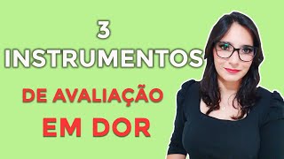 3 instrumentos de avaliação em dor [upl. by Nywled602]