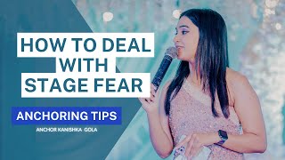 How To Deal With Stage Fear  Motivational  Anchoring Tips  ANCHOR KANISHKA GOLA [upl. by Fern]