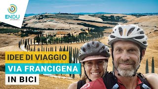 Via Francigena in Bici i consigli di Davide Calcatelli [upl. by Jedlicka]