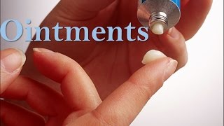 Ointments [upl. by Carena]