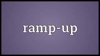 Rampup Meaning [upl. by Gare]