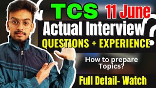 TCS 11 June Actual Interview Questions  TCS Prime 2024  How to Prepare  TCS Interview Experience [upl. by Zachar]