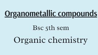 organometallic compounds  Grignard reagent  organo zinc compound [upl. by Veradia649]