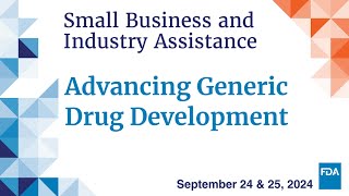 Advancing Generic Drug Development Translating Science to Approval 2024 Day 2 [upl. by Annohsat]