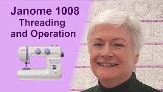 Janome 1008  Threading and Operation [upl. by Horner278]