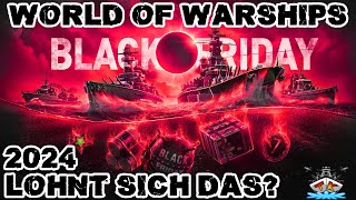 Black Friday 2024 GUIDE  quotLohnt sich dasquot ⚓️ in World of Warships 🚢 worldofwarships [upl. by Renard]