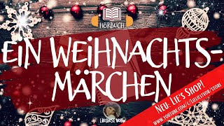 Weihnachtsmärchen Hörbuch zum Einschlafen von E Dauthendey Gutenachtgeschichten [upl. by Netta556]