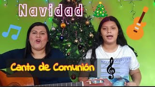 Navidad 🎄Ha nacido el Señor Canto de COMUNIÓN Canto para la Octava de Navidad  Letra y Acordes [upl. by Dar120]