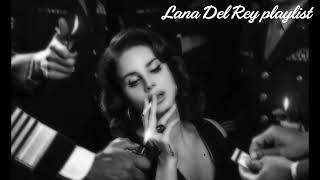 playlist  Lana Del Rey [upl. by Sirois815]