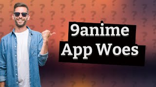 What happened to 9anime app [upl. by Itnaihc]