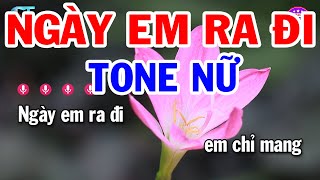 Karaoke Ngày Em Ra Đi Tone Nữ  Si Thứ  Nhạc Sống Mới Phối Hay 2023  Tạp Hóa Karaoke [upl. by Anahoj]