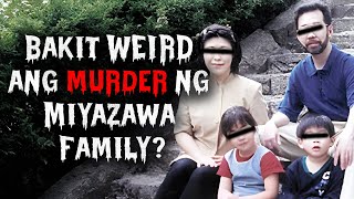 Bakit WEIRD ang murder ng Miyazawa Family [upl. by Ahsel684]