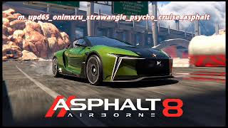 Asphalt 89 Phonk Update OST  ONIMXRU amp STRAWANGLE  PSYCHO CRUISE DJ Gontran Edit [upl. by Lancey363]