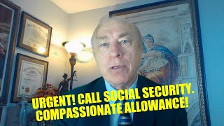 COMPASSIONATE ALLOWANCES  SOCIAL SECURITY DISABILITY [upl. by Waddell]