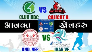 CALICUT HEROS VS CLUB HDC  GANDAKI VS IRAN VF  CAVA CLUB CHAMPIONSHIP  MATCH ANALYSIS [upl. by Butte]