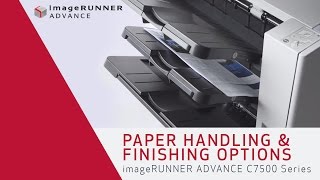 Paper Handling and Finishing Option  imageRUNNER ADVANCE C7500 Series [upl. by Edualc]