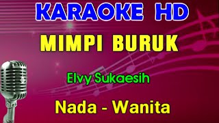 MIMPI BURUK  Elvy Sukaesih  KARAOKE Nada Wanita  Dangdut Lawas [upl. by Araeit]